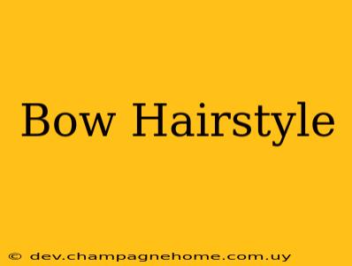 Bow Hairstyle