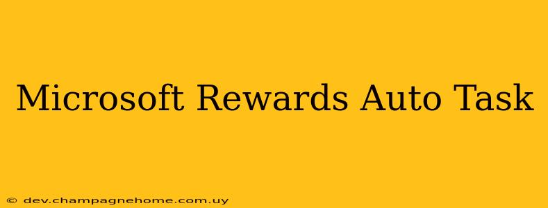 Microsoft Rewards Auto Task