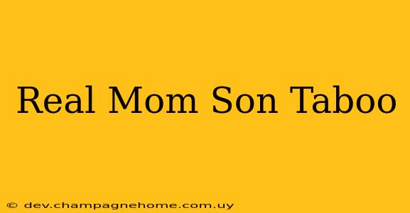 Real Mom Son Taboo