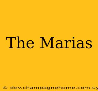 The Marias